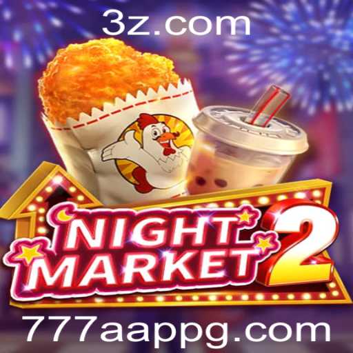 Tudo o que Você Precisa Saber Sobre o Jogo NightMarket2 e Como Utilizar o 777a app