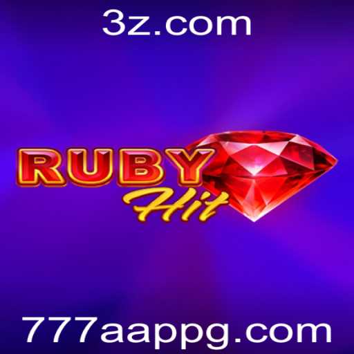 Descubra o Mundo Empolgante de RubyHit: Jogo Revolucionário no 777a app
